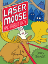 Cover image for Laser Moose and Rabbit Boy